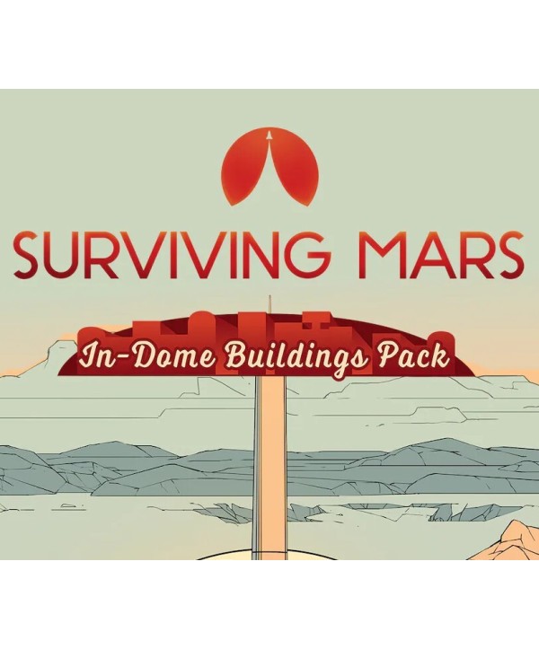 Surviving Mars: In-Dome Buildings Pack Steam Key GLOBAL